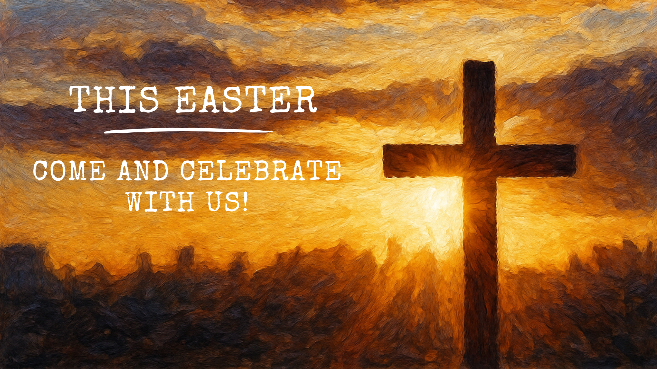 This Easter come and celebrate with us!